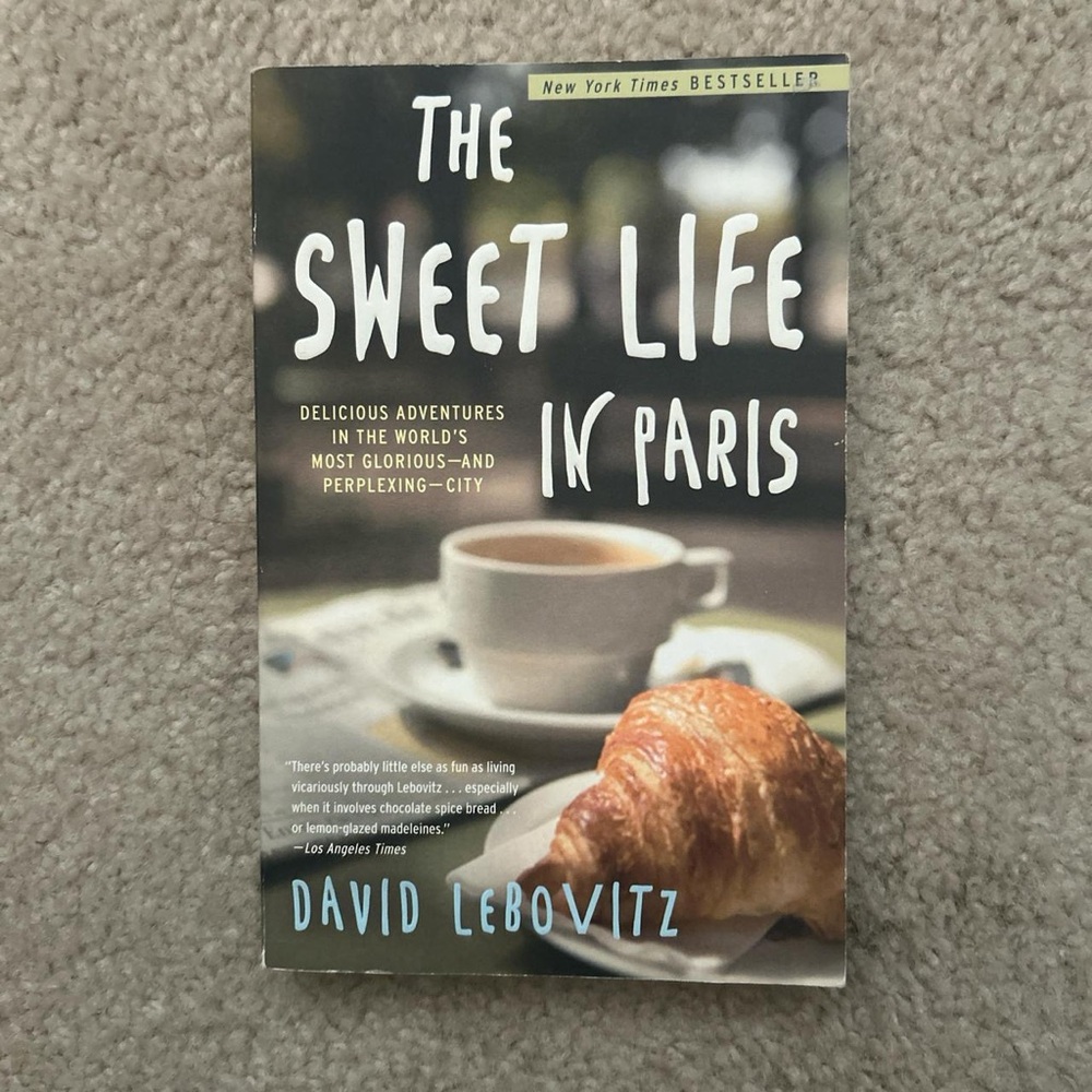 4/$20 The Sweet Life in Paris by David Lebovitz
